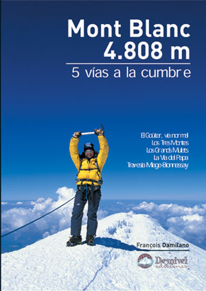 Mont Blanc 4808 m 5 vías a la cumbre